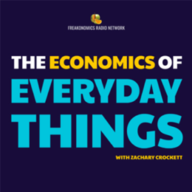 A graphic that reads The Economics of Everyday Things with Zachary Cockett